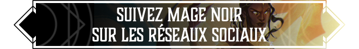 Suivez Mage Noir sur les réseaux sociaux